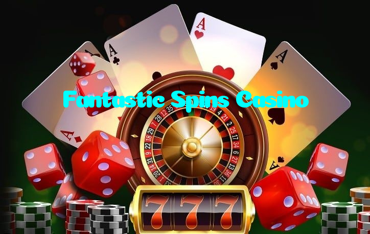 Fantastic Spins Casino